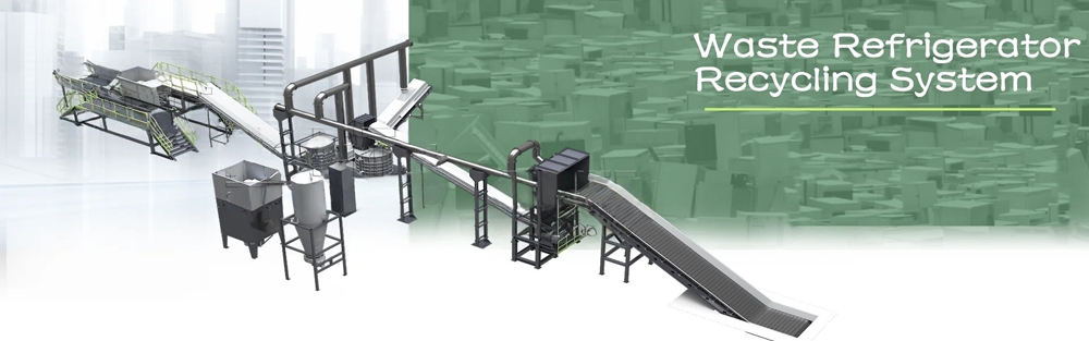 Waste Refrigerator Recycling Line: Sustainable Resource Reuse Solutions